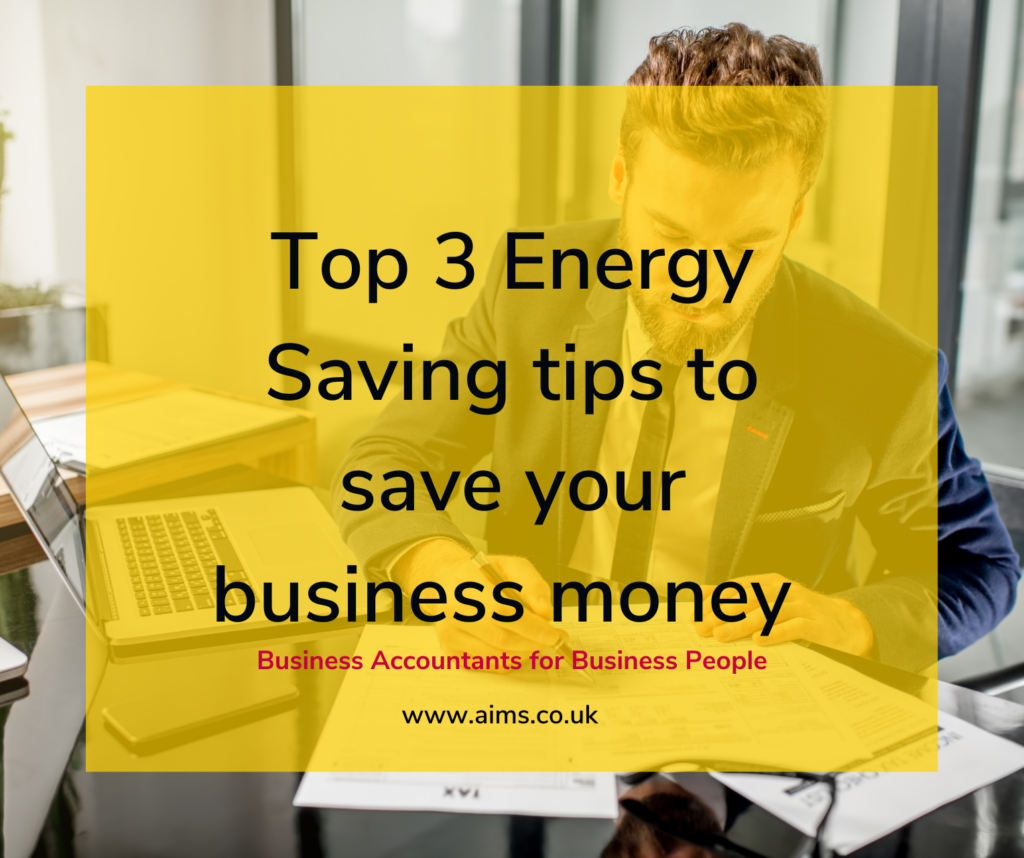Top 3 Energy Saving tips to save your business money